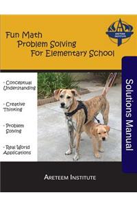 Fun Math Problem Solving For Elementary School Solutions Manual