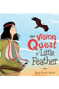 Vision Quest of Little Feather