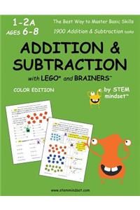 Addition & Subtraction with Lego and Brainers Grades 1-2a Ages 6-8 Color Edition