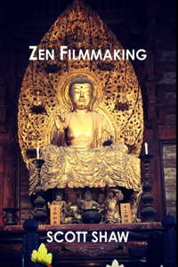 Zen Filmmaking