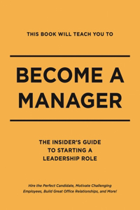 This Book Will Teach You to Become a Manager
