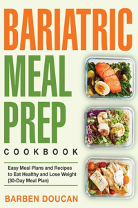 Bariatric Meal Prep Cookbook