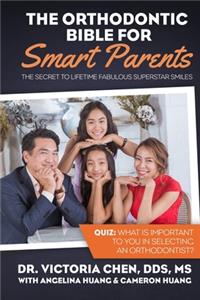 Orthodontic Bible for Smart Parents