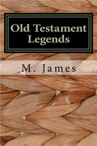 Old Testament Legends