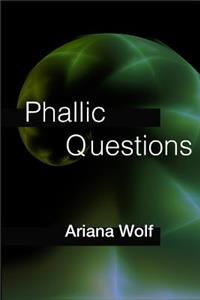 Phallic Questions