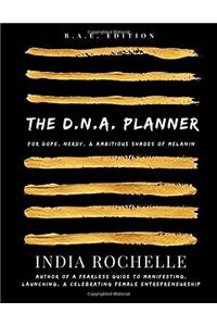 The D.N.A. Planner: For Dope, Nerdy, & Ambitious Shades of Melanin