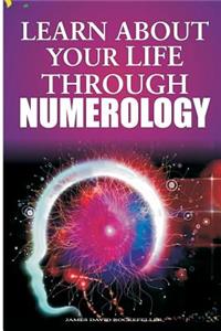 Learn about Your Life Through Numerology