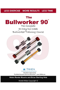 The Bullworker 90 Course