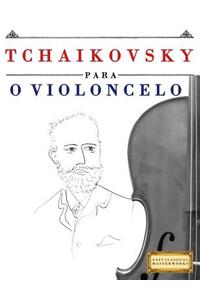 Tchaikovsky para o Violoncelo