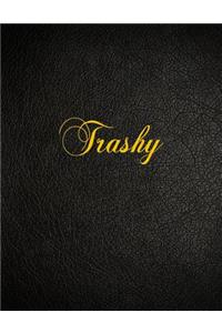 Trashy