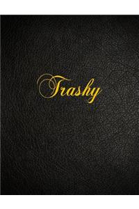 Trashy