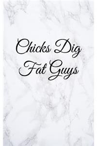 Chicks Dig Fat Guys