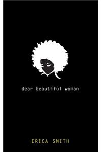 Dear Beautiful Woman