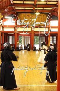Mastery Journal - Productivity is an artform