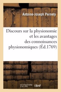 Discours Sur La Physionomie Et Les Avantages Des Connoissances Physionomiques