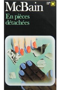 En Pieces Detachees