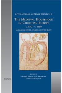 Medieval Household in Christian Europe, C. 850-C. 1550