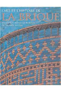 Art Et L'Histoire de La Brique