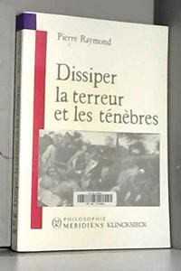 Dissiper La Terreur Et Les Tenebres