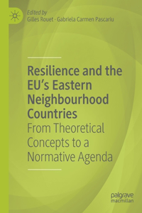 Resilience and the Eu's Eastern Neighbourhood Countries