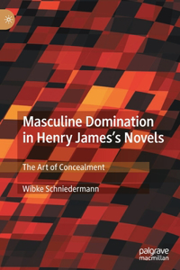 Masculine Domination in Henry James's Novels