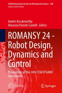 Romansy 24 - Robot Design, Dynamics and Control
