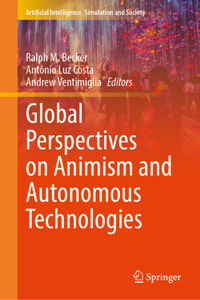 Global Perspectives on Animism and Autonomous Technologies