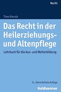 Das Recht in Der Heilerziehungs- Und Altenpflege