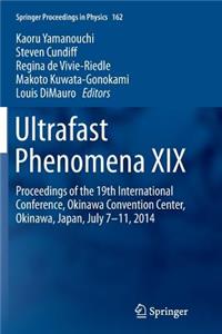 Ultrafast Phenomena XIX