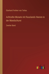 Achtzehn Monate mit Russlands Heeren in der Mandschurei