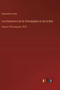 Les historiens de la Champagne et de la Brie