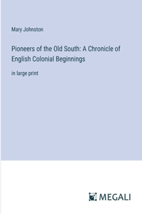 Pioneers of the Old South