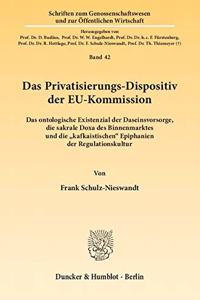 Das Privatisierungs-Dispositiv Der Eu-Kommission