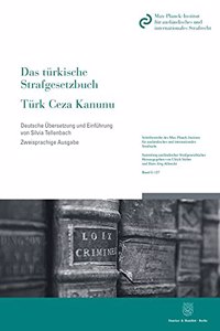 Das Turkische Strafgesetzbuch / Turk Ceza Kanunu