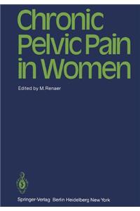 Chronic Pelvic Pain in Women