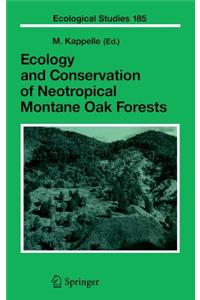 Ecology and Conservation of Neotropical Montane Oak Forests