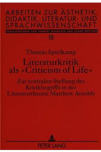 Literaturkritik als «Criticism of Life»