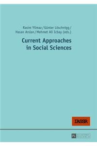 Current Approaches in Social Sciences