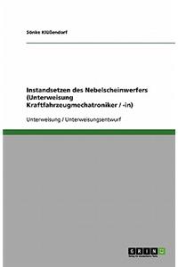 Instandsetzen des Nebelscheinwerfers (Unterweisung Kraftfahrzeugmechatroniker / -in)