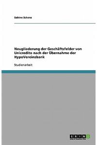 Neugliederung der Geschäftsfelder von Unicredito nach der Übernahme der HypoVereinsbank