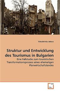 Struktur und Entwicklung des Tourismus in Bulgarien