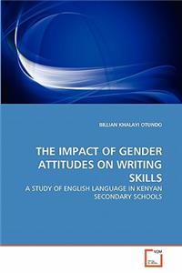 Impact of Gender Attitudes on Writing Skills