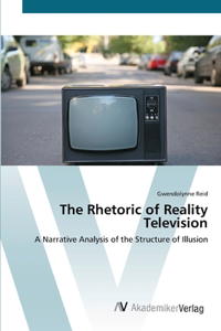 Rhetoric of Reality Television