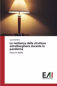 resilienza delle strutture extralberghiere durante la pandemia