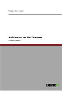 Autismus und der TEACCH-Ansatz