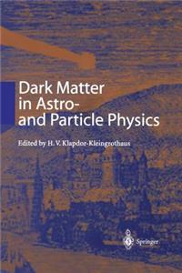 Dark Matter in Astro- And Particle Physics