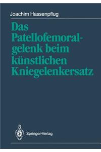 Das Patellofemoralgelenk beim künstlichen Kniegelenkersatz