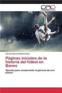 Páginas iniciales de la historia del fútbol en Banes