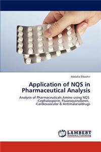 Application of NQS in Pharmaceutical Analysis