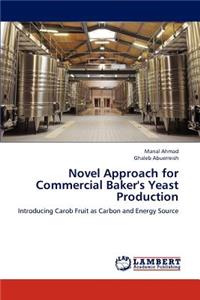 Novel Approach for Commercial Baker's Yeast Production